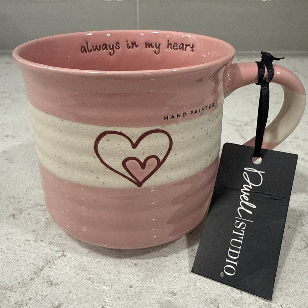 ALWAYS IN MY HEART 18oz Pink Mug Gift HAND PAINTED Inside Rim Dwell Studio NEW